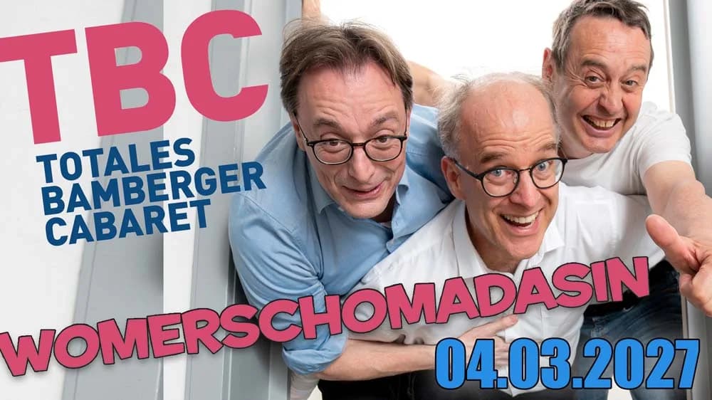 TBC - WOMERSCHOMADASIN Totales Bamberger Cabaret