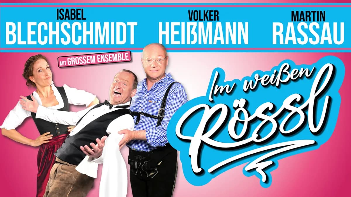 Heißmann & Rassau - Im weißen Rössl Operetten-Klassiker mit unsterblichen Melodien.